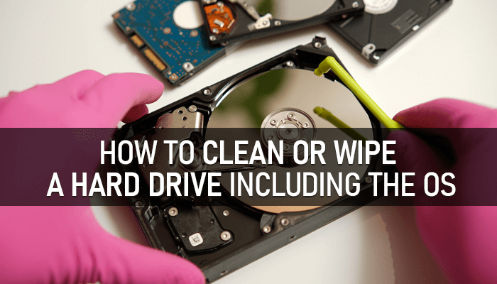 mumlende bøf mandig How to Clean or Wipe a Hard Drive Including The OS - EaseUS