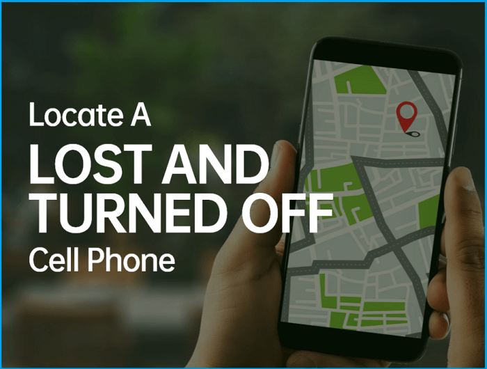 escarcha azufre Instrumento Track a Phone that Is Turned Off [Updated 2022] - EaseUS